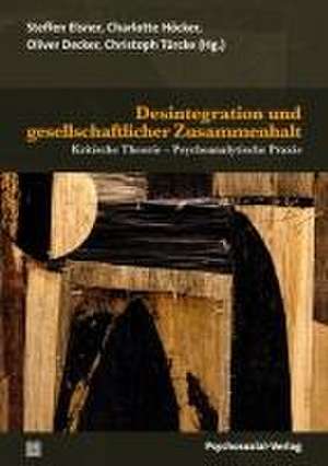 Desintegration und gesellschaftlicher Zusammenhalt de Oliver Decker