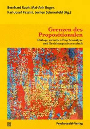Grenzen des Propositionalen de Bernhard Rauh