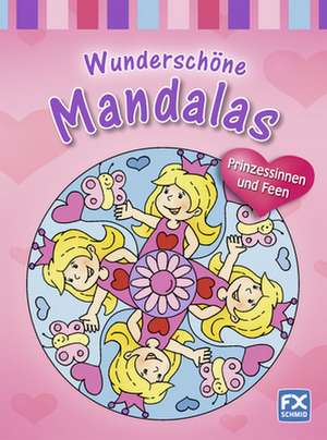 Wunderschöne Mandalas Prinzessinnen und Feen de Stefan Lohr