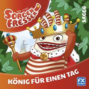 Gerd Hahns Sorgenfresser: Saggo - König für einen Tag