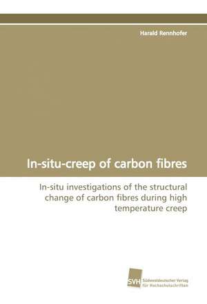 In-Situ-Creep of Carbon Fibres: The Great European Emigration de Harald Rennhofer