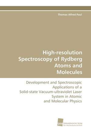 High-Resolution Spectroscopy of Rydberg Atoms and Molecules: The Great European Emigration de Thomas Alfred Paul