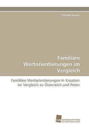 Familiare Wertorientierungen Im Vergleich: A Novel Histone Lysine Mono-Methyltransferase de Zdravka Leutar