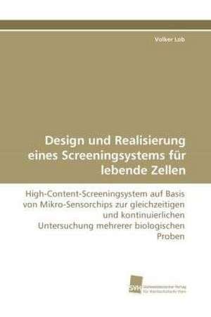 Design und Realisierung eines Screeningsystems für lebende Zellen de Volker Lob