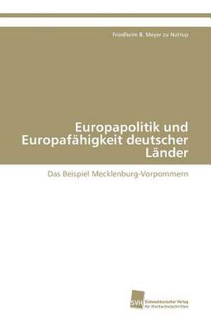 Europapolitik und Europafähigkeit deutscher Länder de Friedhelm B. Meyer zu Natrup