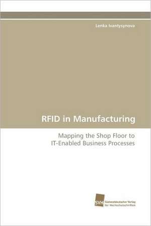 RFID in Manufacturing de Lenka Ivantysynova