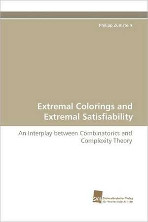 Extremal Colorings and Extremal Satisfiability de Philipp Zumstein