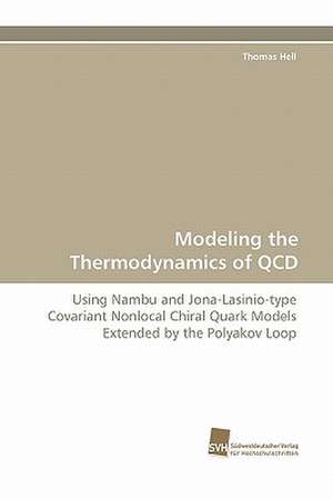 Modeling the Thermodynamics of QCD de Thomas Hell