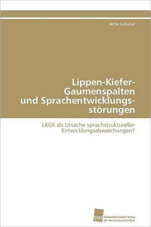 Lippen-Kiefer-Gaumenspalten Und Sprachentwicklungsstorungen: From Bulk to Heterostructures de Anne Jurkutat