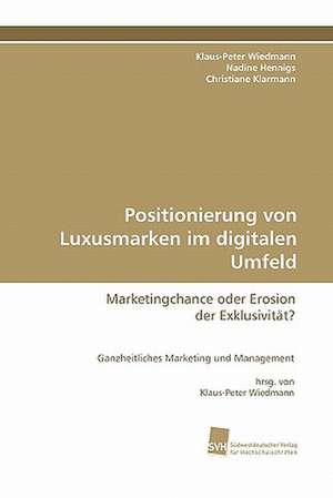 Positionierung Von Luxusmarken Im Digitalen Umfeld: Finding Out about Getting in de Christiane Klarmann