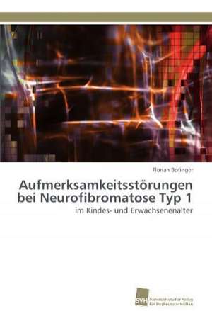 Aufmerksamkeitsstorungen Bei Neurofibromatose Typ 1: Verlaufsbeobachtung Nach Nierentransplantation de Florian Bofinger