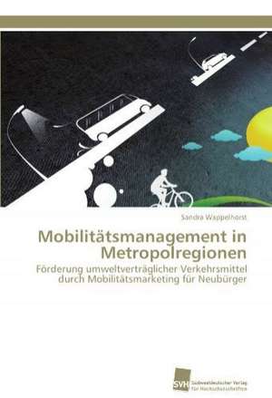 Mobilitatsmanagement in Metropolregionen: Verlaufsbeobachtung Nach Nierentransplantation de Sandra Wappelhorst