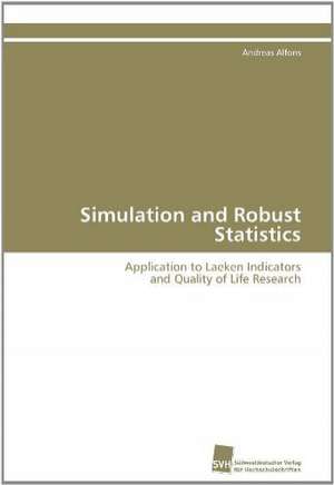 Simulation and Robust Statistics de Andreas Alfons