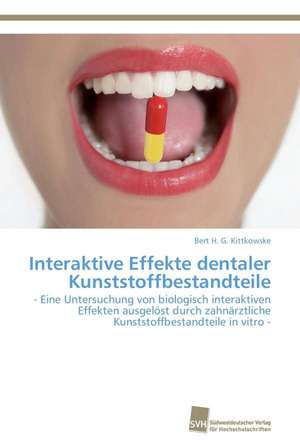 Interaktive Effekte Dentaler Kunststoffbestandteile: Einfluss Des Ncl. Subthalamicus Auf Die Raumorientierung de Bert H. G. Kittkowske