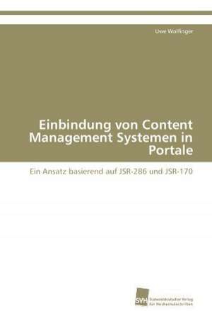 Einbindung Von Content Management Systemen in Portale: An Alternative Succession Route for Family Firms de Uwe Wolfinger