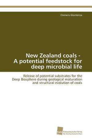 New Zealand Coals - A Potential Feedstock for Deep Microbial Life: An Alternative Succession Route for Family Firms de Clemens Glombitza