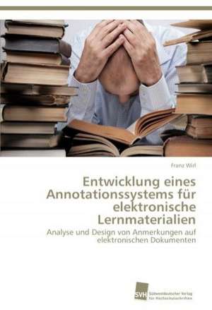 Entwicklung eines Annotationssystems für elektronische Lernmaterialien de Franz Wirl