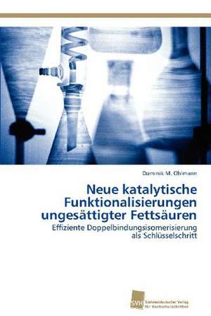 Neue Katalytische Funktionalisierungen Ungesattigter Fettsauren: Kontrolle Durch Kir-Genotyp Und HLA-Polymorphismus de Dominik M. Ohlmann