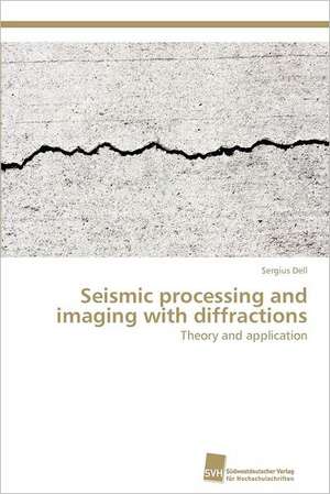 Seismic Processing and Imaging with Diffractions: Kontrolle Durch Kir-Genotyp Und HLA-Polymorphismus de Sergius Dell