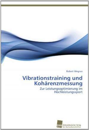 Vibrationstraining Und Koharenzmessung: Kontrolle Durch Kir-Genotyp Und HLA-Polymorphismus de Robert Wegner