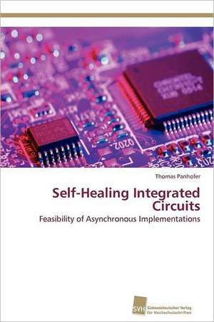 Self-Healing Integrated Circuits de Thomas Panhofer