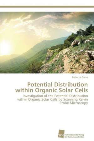 Potential Distribution within Organic Solar Cells de Rebecca Saive