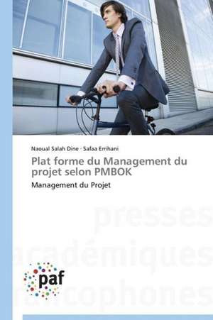 Plat forme du Management du projet selon PMBOK de Naoual Salah Dine