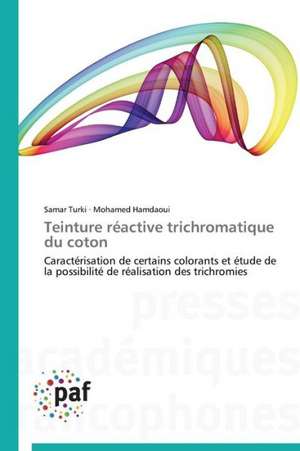 Teinture réactive trichromatique du coton de Samar Turki