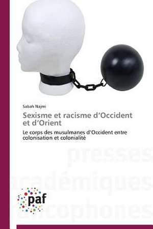 Sexisme et racisme d¿Occident et d¿Orient de Sabah Najmi