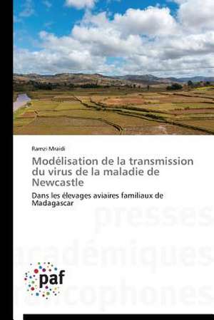 Modélisation de la transmission du virus de la maladie de Newcastle de Ramzi Mraidi