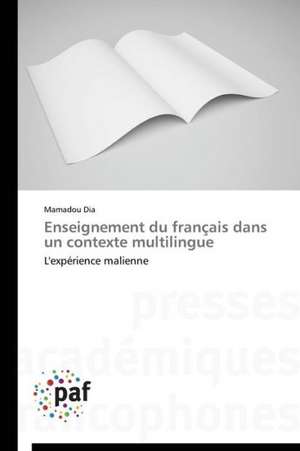 Enseignement du français dans un contexte multilingue de Mamadou Dia