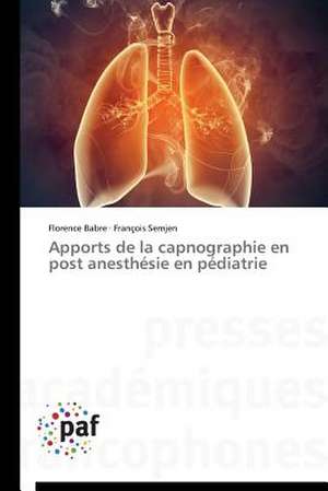 Apports de la capnographie en post anesthésie en pédiatrie de Florence Babre