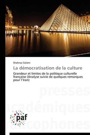 La démocratisation de la culture de Shahnaz Salami