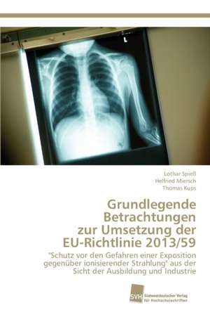 Grundlegende Betrachtungen zur Umsetzung der EU-Richtlinie 2013/59 de Lothar Spieß