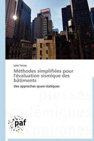 Méthodes simplifiées pour l'évaluation sismique des bâtiments de Laila Tataie