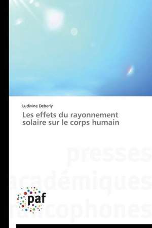 Les effets du rayonnement solaire sur le corps humain