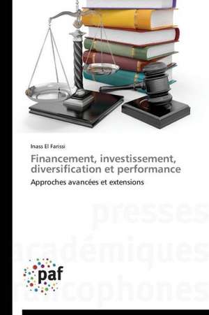 Financement, investissement, diversification et performance de Inass El Farissi