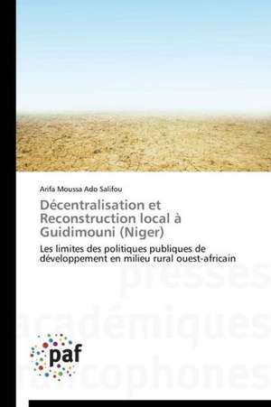 Décentralisation et Reconstruction local à Guidimouni (Niger) de Arifa Moussa Ado Salifou