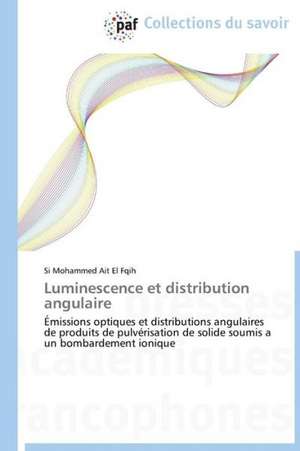 Luminescence et distribution angulaire de Si Mohammed Ait El Fqih