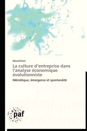 La culture d¿entreprise dans l¿analyse économique évolutionniste de Morad Diani