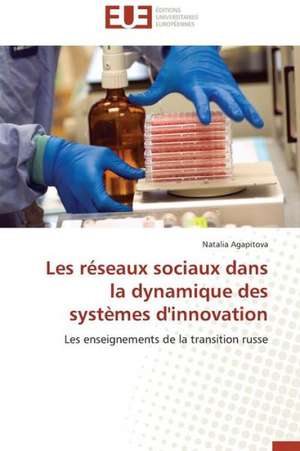 Les Reseaux Sociaux Dans La Dynamique Des Systemes D'Innovation: Cas Du Riz de Kovie Au Togo de Natalia Agapitova