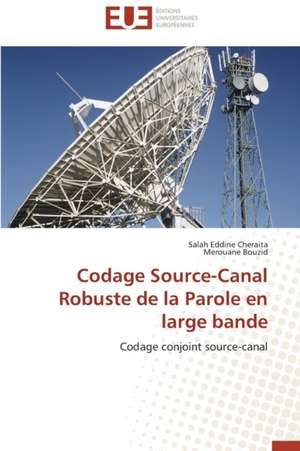 Codage Source-Canal Robuste de La Parole En Large Bande