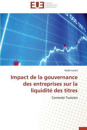 Impact de La Gouvernance Des Entreprises Sur La Liquidite Des Titres