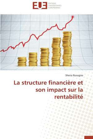 La Structure Financiere Et Son Impact Sur La Rentabilite