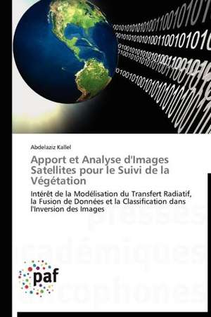 Apport et Analyse d'Images Satellites pour le Suivi de la Végétation de Abdelaziz Kallel