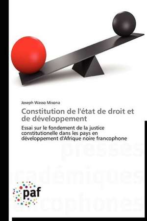 Constitution de l'état de droit et de développement de Joseph Wasso Misona