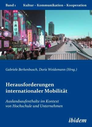 Herausforderungen internationaler Mobilität. Auslandsaufenth