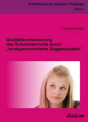 Dostal, C: Qualitätsverbesserung des Schulunterrichts durch