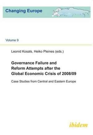 Governance Failure and Reform Attempts After the – Case Studies from Central and Eastern Europe de Leonid Kosals