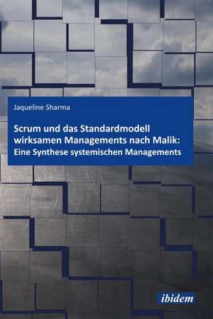 Sharma, J: Scrum und das Standardmodell wirksamen Management